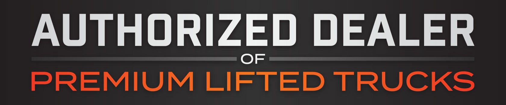 Authorized Dealer of Lifted Trucks